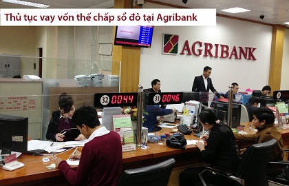 thủ tục vay vốn ngân hàng agribank thế chấp sổ đỏ