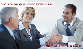 Vay vốn ngân hàng để kinh doanh